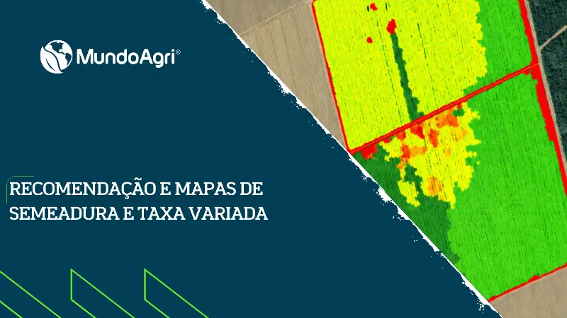 Recomendação e Mapas de Semeadura a Taxa Variada - Mundo Agri
